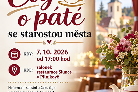 ČAJ O PÁTÉ SE STAROSTOU MĚSTA